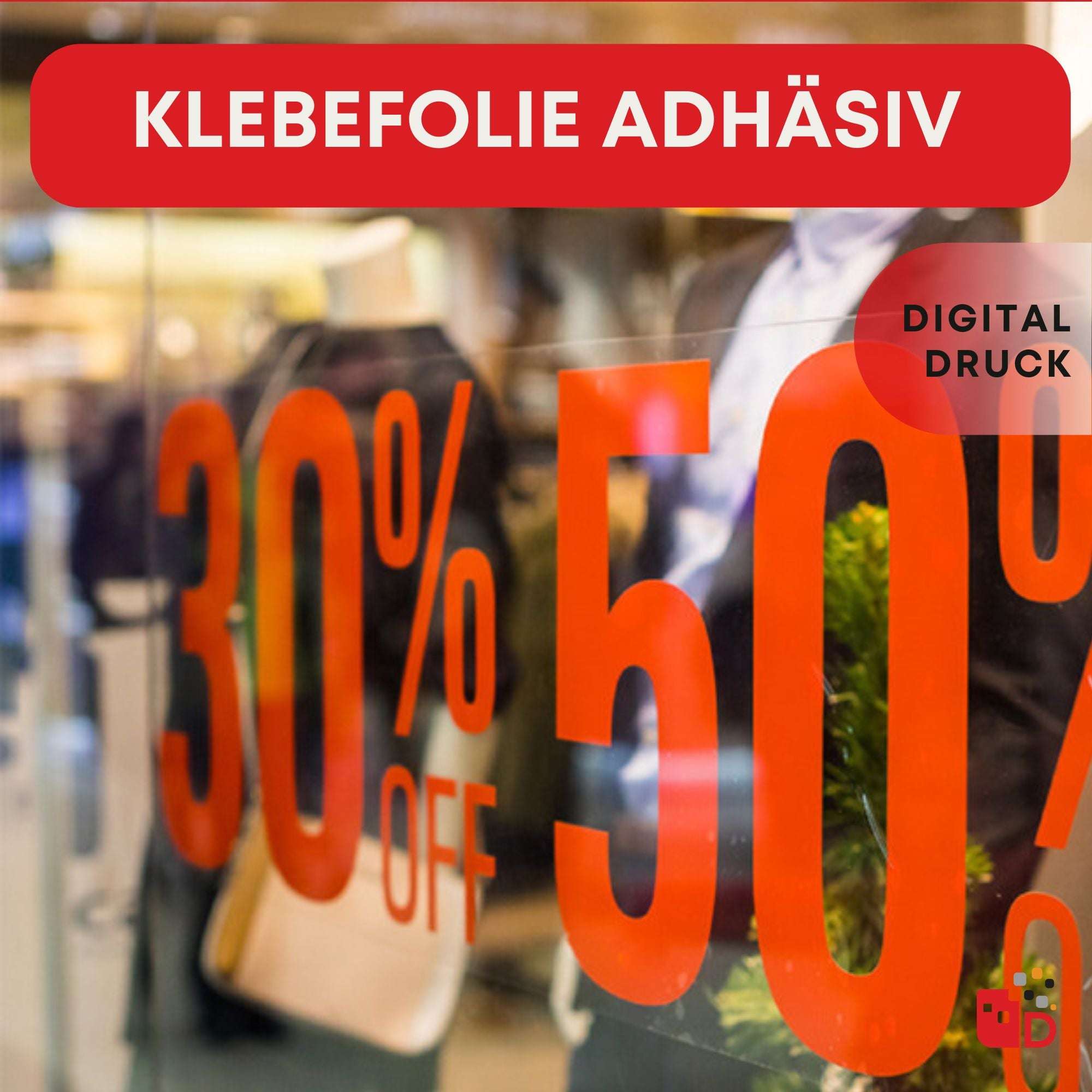 Ein Schaufenster mit roter Klebefolie, Aufschrift "30%" und "50%", reflektiert ein Geschäft mit Schaufensterpuppen.